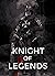 Knight of Legends by John Gaspers