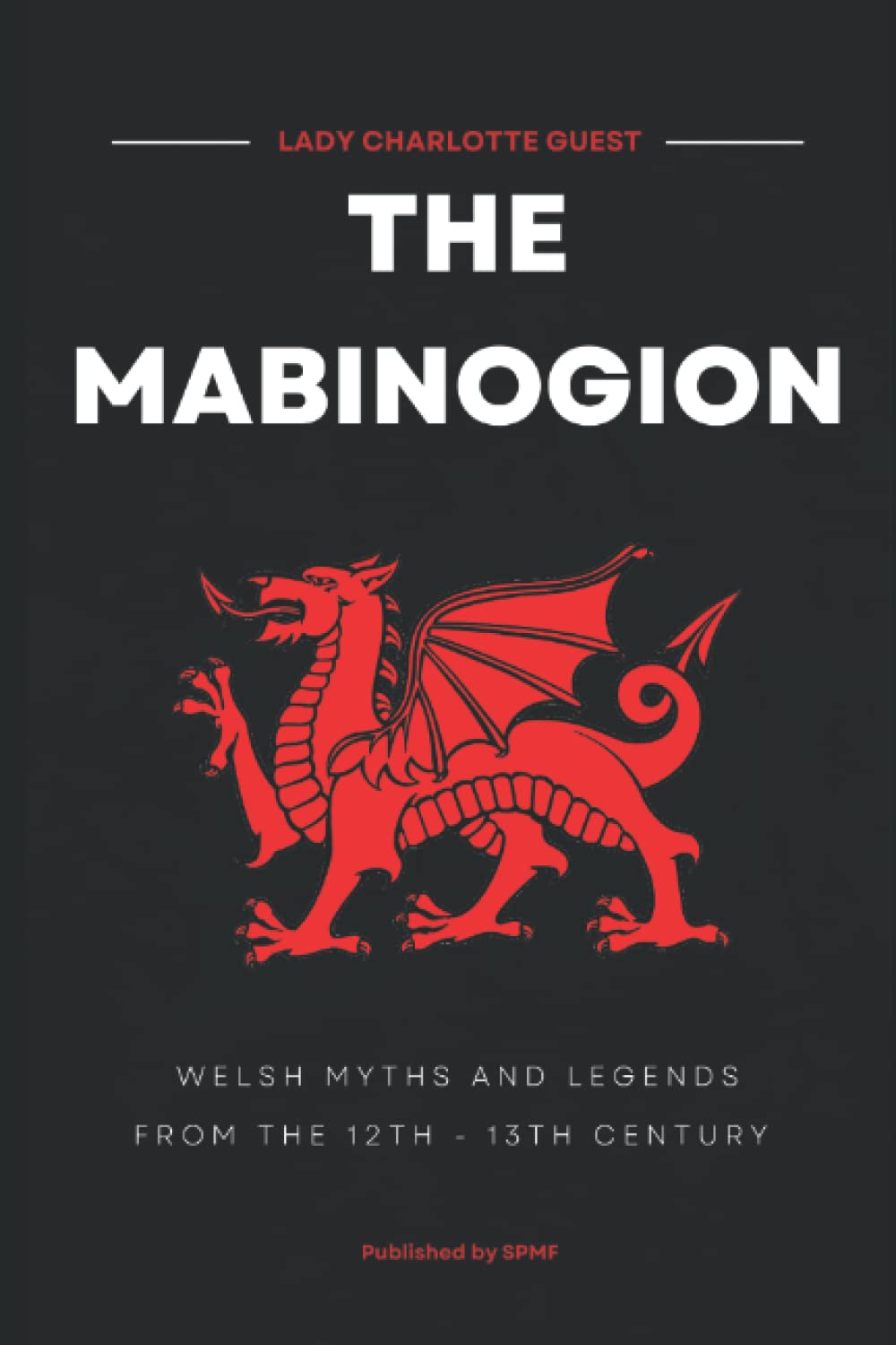 THE MABINOGION: Translated By Lady Charlotte Guest