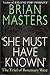 "She Must Have Known" - The Trial Of Rosemary West by Brian Masters