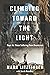 Climbing Toward the Light: ...