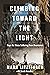 Climbing Toward the Light: ...
