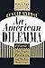 An American Dilemma: The Ne...