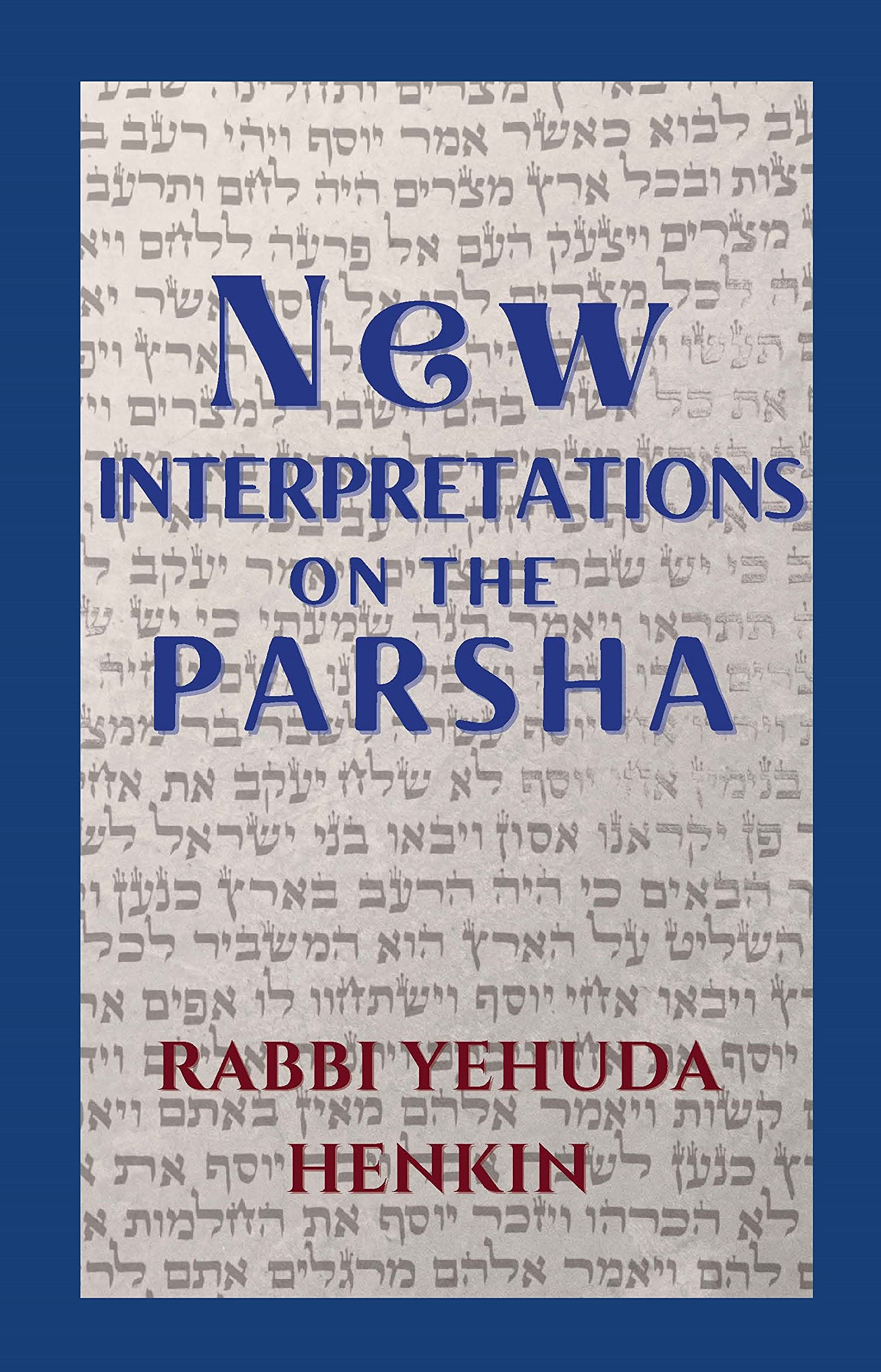New Interpretations on the Parsha (Hardcover)