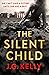 The Silent Child by J.G. Kelly