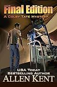 Final Edition: A Colby Tate Mystery