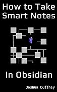 How to Take Smart Notes in Obsidian