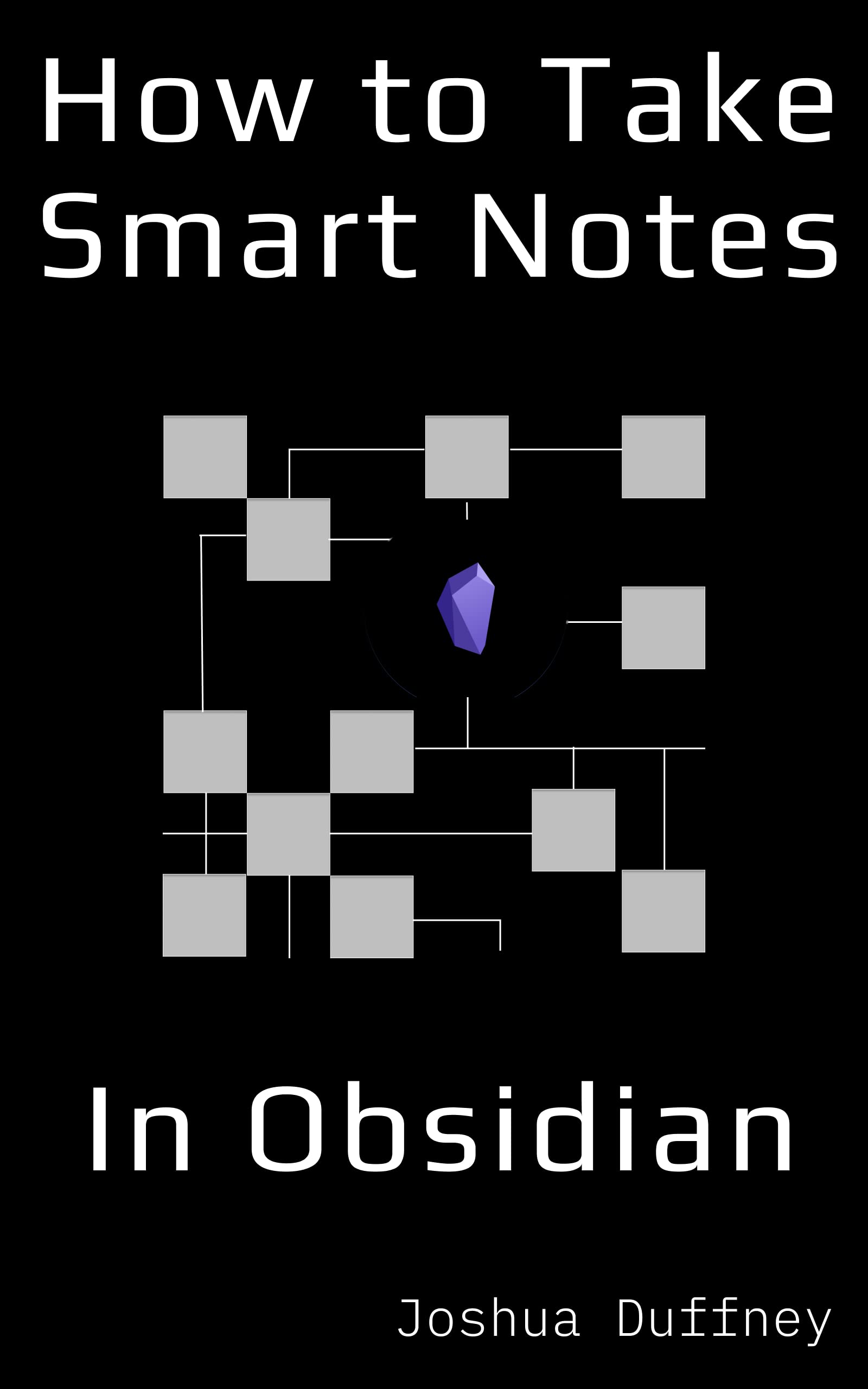 How to Take Smart Notes in Obsidian (Kindle Edition)