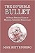 The Invisible Bullet & Other Strange Cases of Magnum, Scienti... by Max Rittenberg