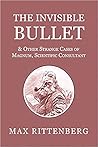 The Invisible Bullet & Other Strange Cases of Magnum, Scientific Consultant
