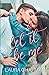 Let It Be Me: An Enemies to Lovers Sweet Romance (Accidentally in Love)