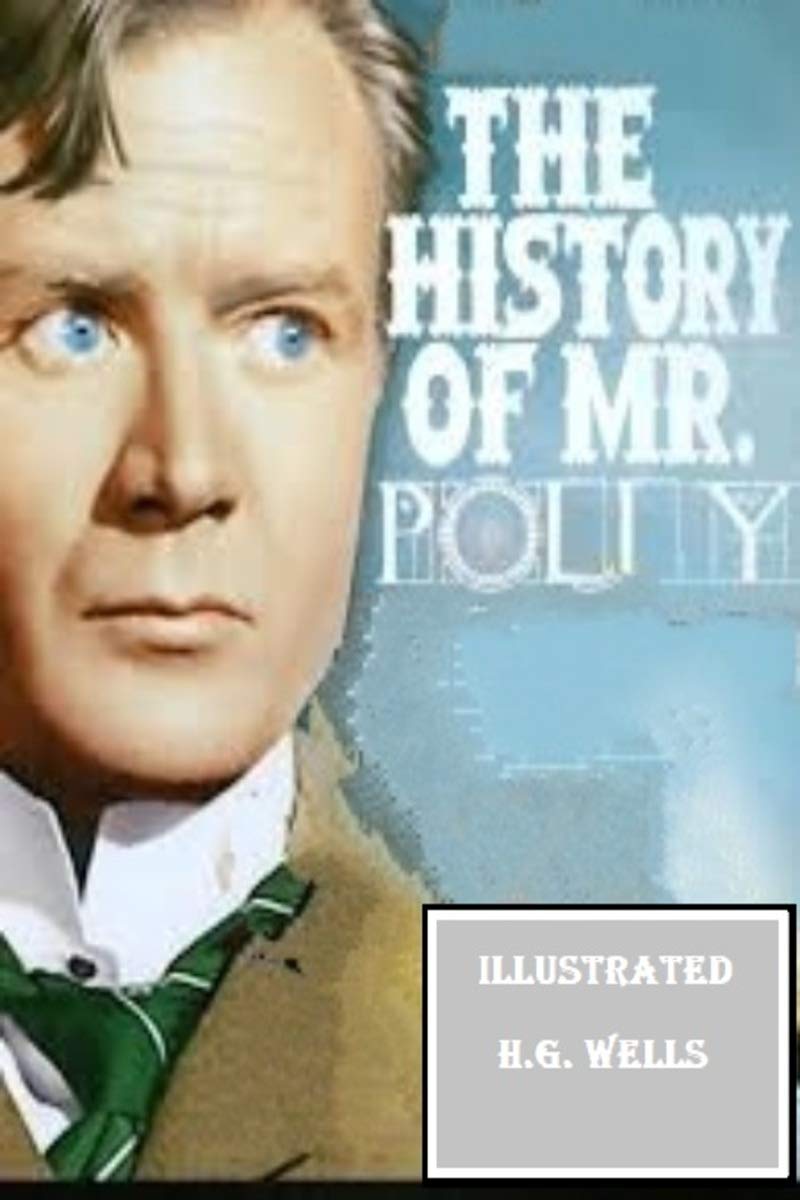 The History of Mr Polly Illustrated