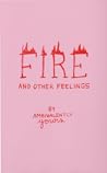 Fire and Other Feelings by Ambivalently Yours
