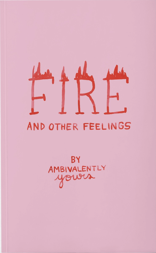 Fire and Other Feelings