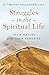 Struggles in the Spiritual ...