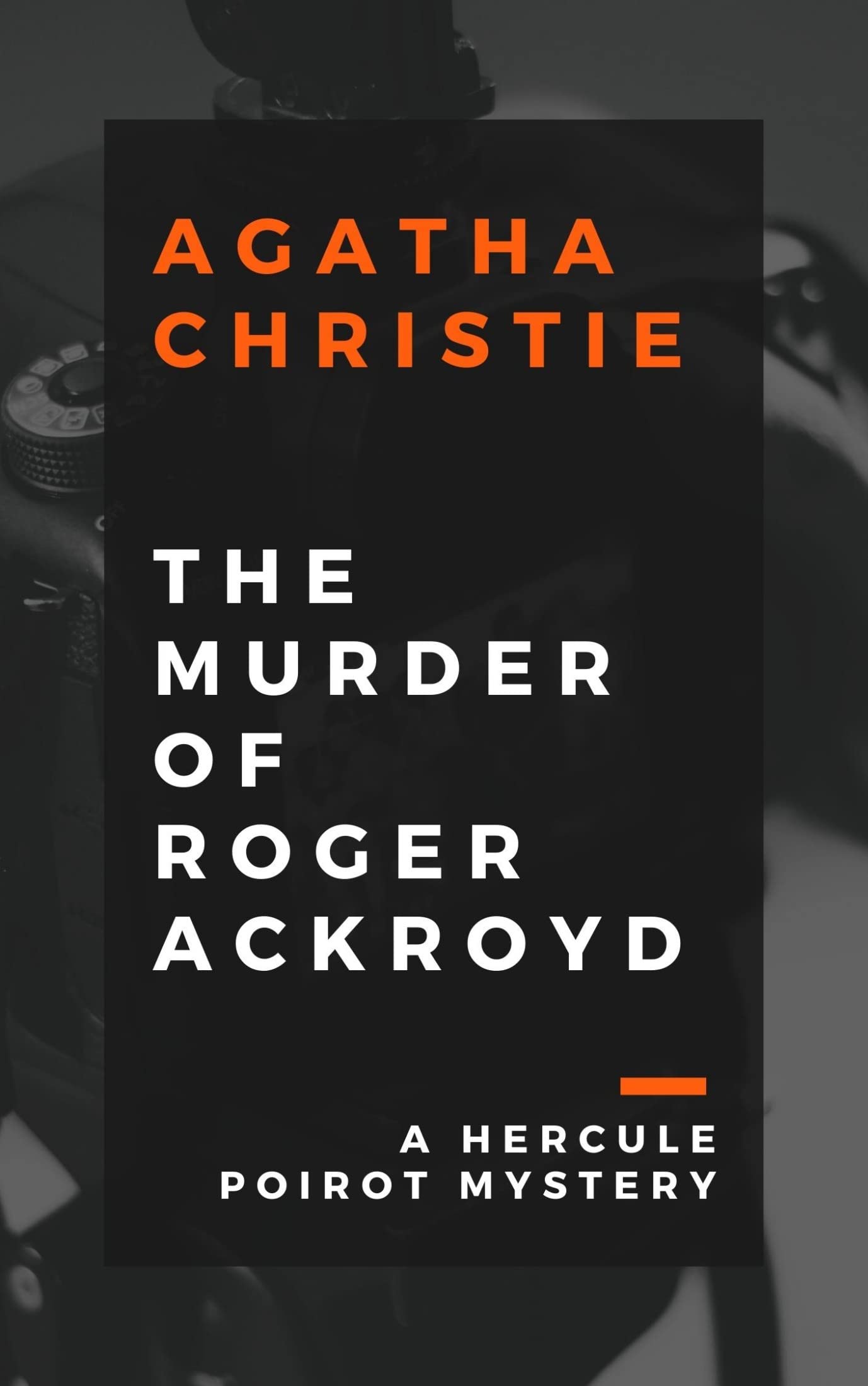The Murder of Roger Ackroyd (Annotated) - A Hercule Poirot Mystery: Annotated with a Book Club Study Guide that dissects the surprising twist