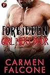 Forbidden Girl Next Door by Carmen Falcone