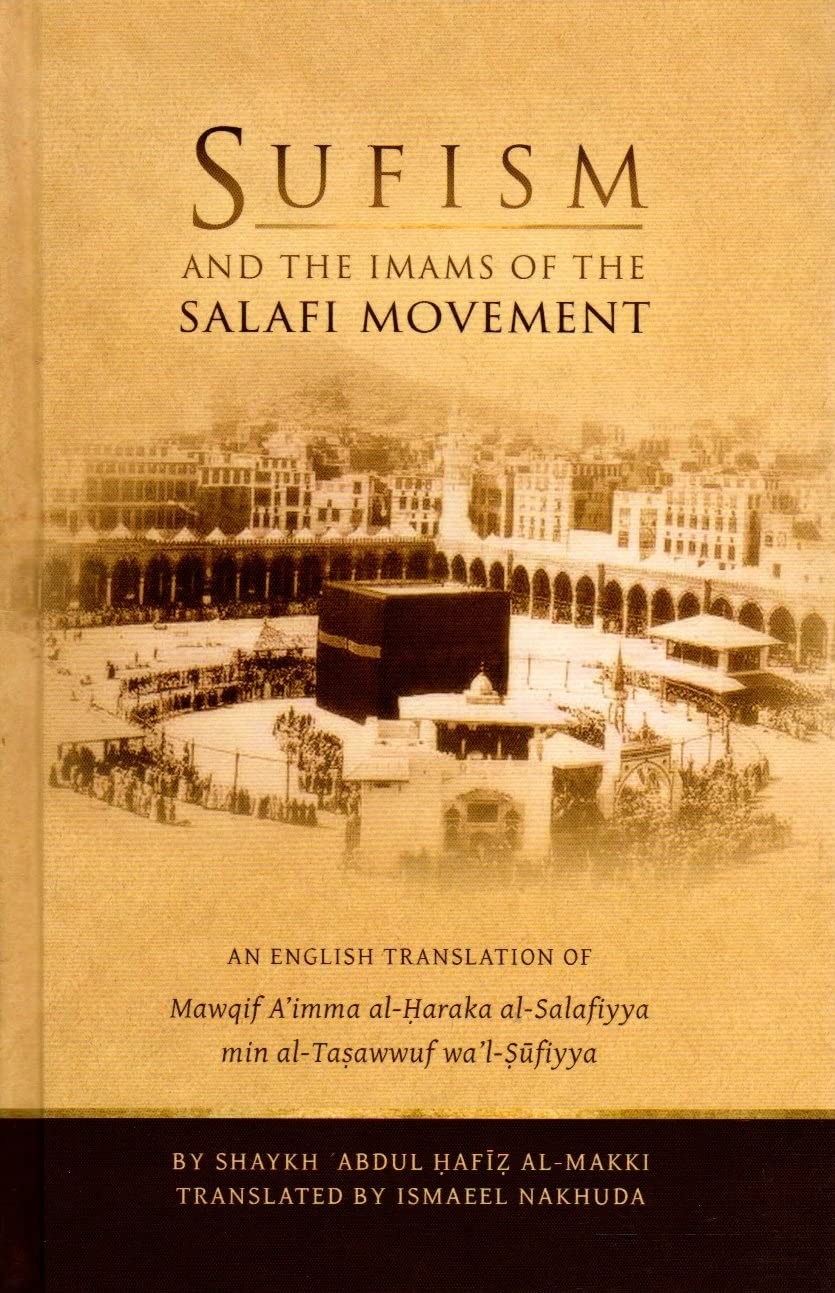 Sufism and the Imams of the Salafi Movement (Hardcover)