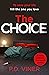 The Choice