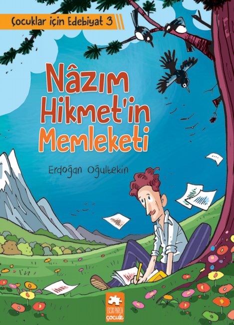 Nâzım Hikmet’in Memleketi (Çocuklar İçin Edebiyat, #3)