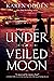 Under a Veiled Moon (Inspec...