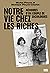 Notre vie chez les riches: ...