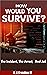 How Would You Survive? The ...