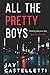 All the Pretty Boys