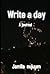 Write a day