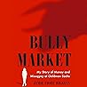 Bully Market by Jamie Fiore Higgins