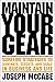 Maintain Your Gear by Joe McCabe