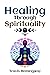 Healing Through Spiritualit...