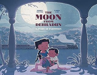 The Moon from Dehradun: A Story of Partition