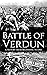 Battle of Verdun by Hourly History