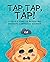 Tap, Tap, Tap!: A Child's G...