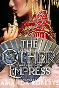 The Other Empress (A Qing Court Novel #1)