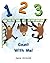 1 2 3 Count With Me! by Jane Arnold
