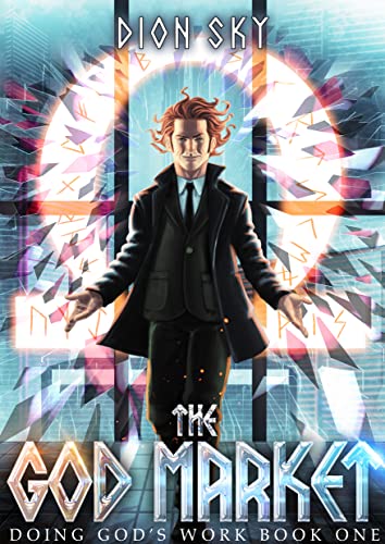 The God Market (Doing God's Work #1)
