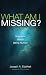 What Am I Missing? by Joseph A. Edelheit