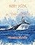 MOBY DICK or, THE WHALE: With Original Illustrated