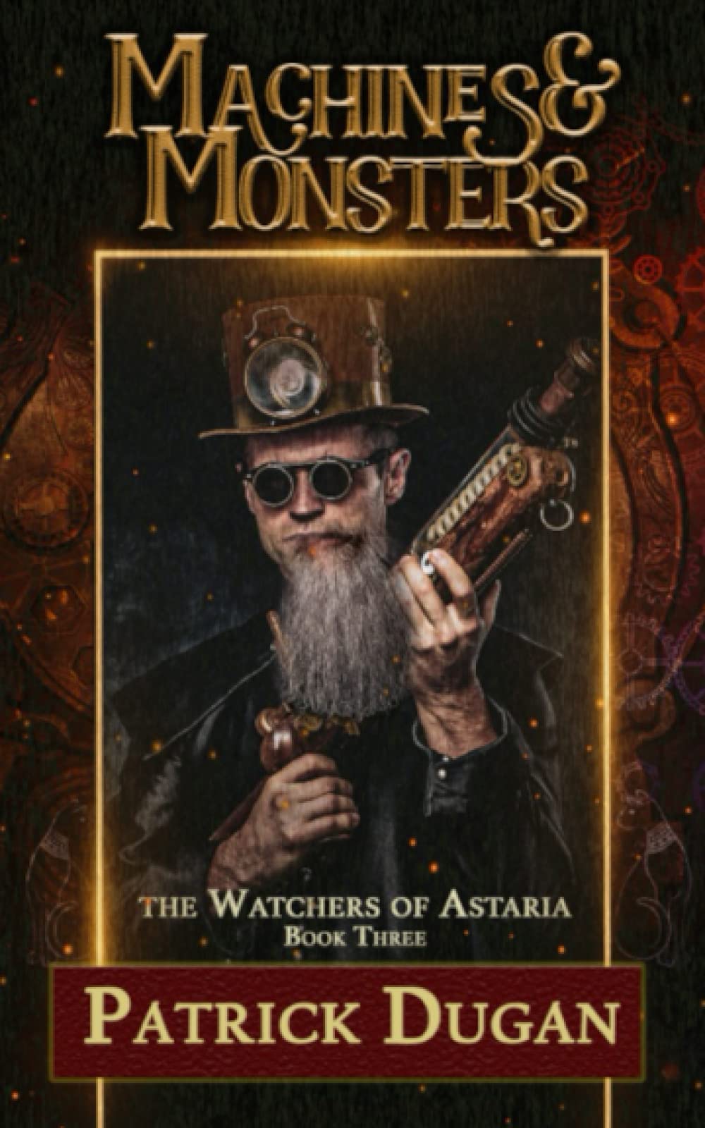 Machines & Monsters (The Watchers of Astaria #3)