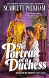 The Portrait of a Duchess by Scarlett Peckham