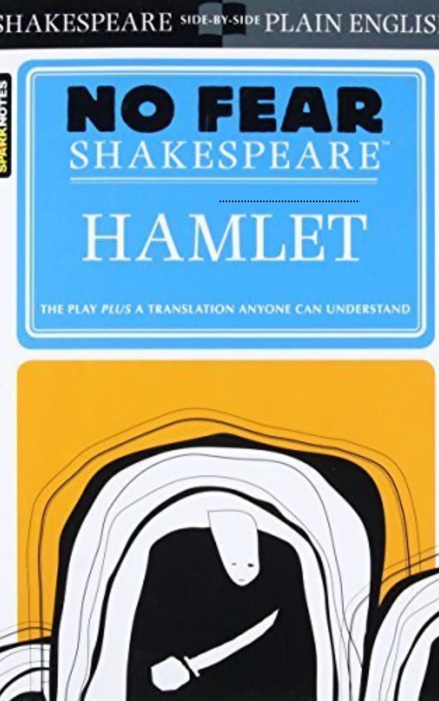 Hamlet (No Fear Shakespeare): by SparkNotes