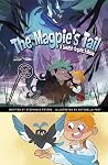 The Magpie's Tail: A Swedish Graphic Folktale (Discover Graphics: Global Folktales) The Magpie's Tail: A Swedish Graphic Folktale (Discover Graphics: Global Folktales)
