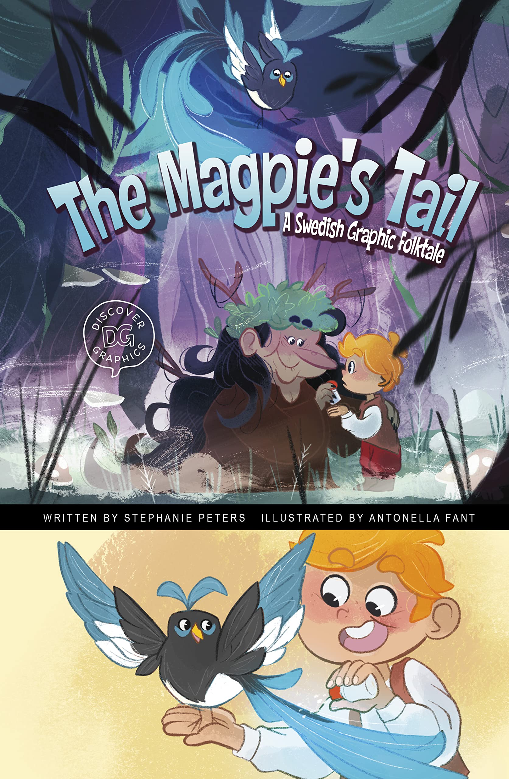 The Magpie's Tail: A Swedish Graphic Folktale (Discover Graphics: Global Folktales)