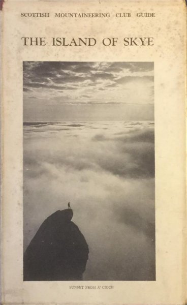 Island Of Skye: The Scottish Mountaineering Club Guide