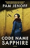 Code Name Sapphire by Pam Jenoff Code Name Sapphire by Pam Jenoff