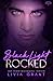 Rocked (Black Light, #1)