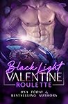 Book cover for Valentine Roulette (Black Light, #3)