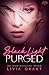 Purged (Black Light #13.5)