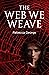The Web We Weave